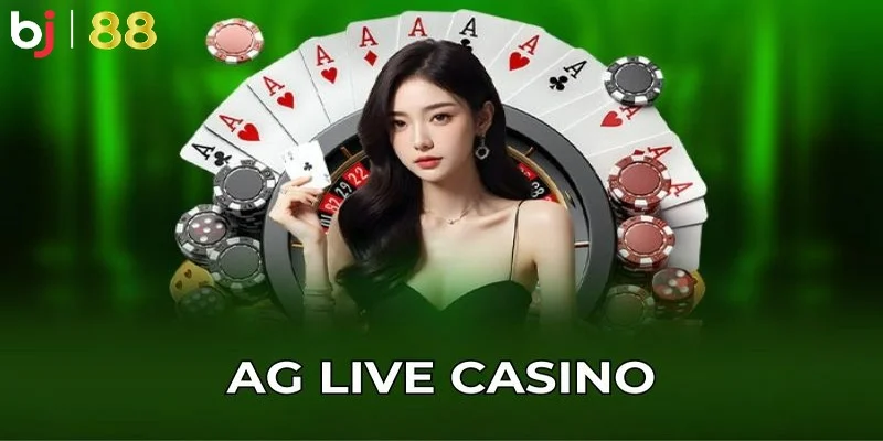 Ưu điểm đến từ sảnh giải trí AG Live Casino